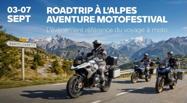 Road-trip à l'Alpes Aventure Motofestival.