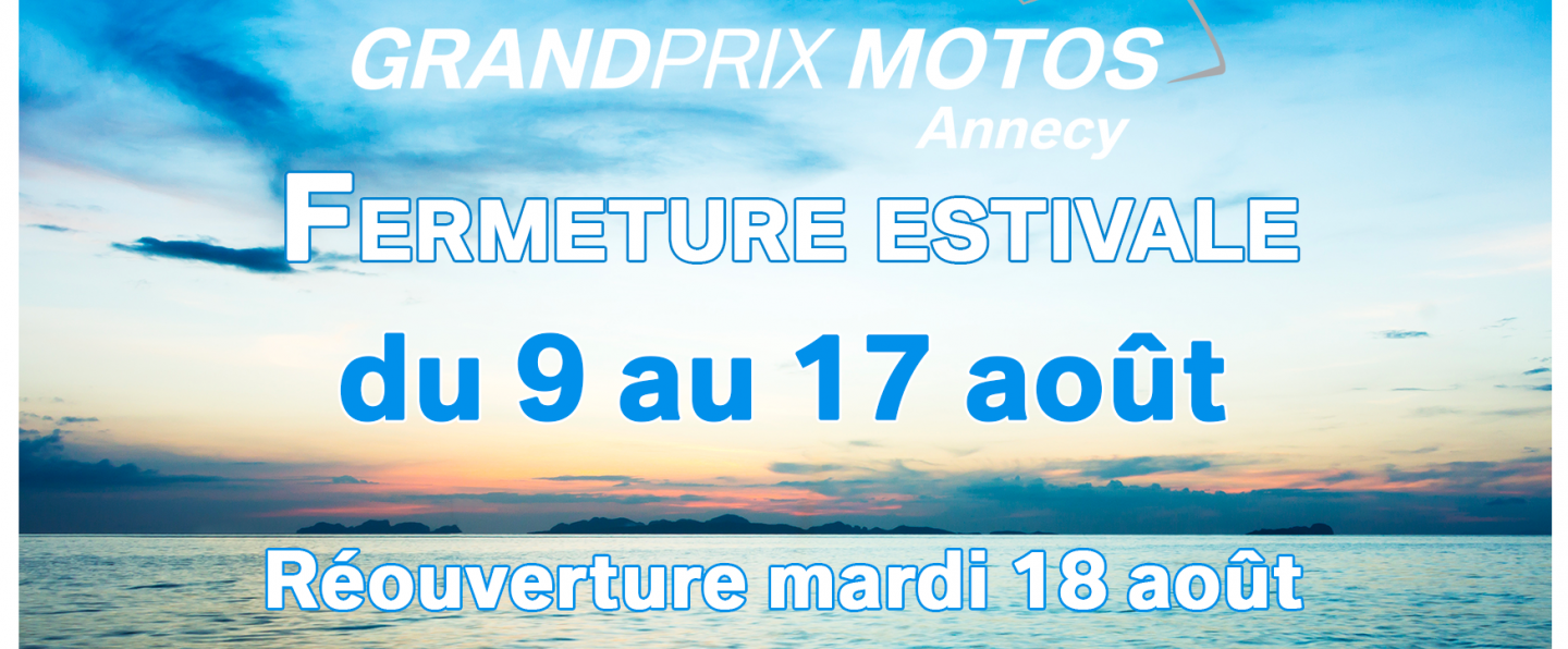 Fermeture cet été. 