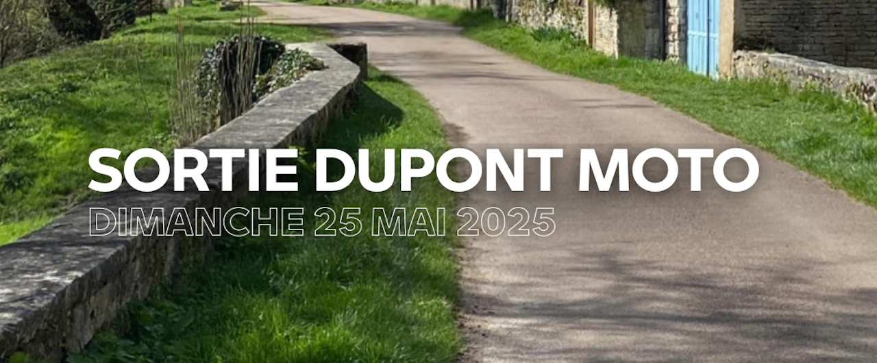 SORTIE DUPONT MOTO.