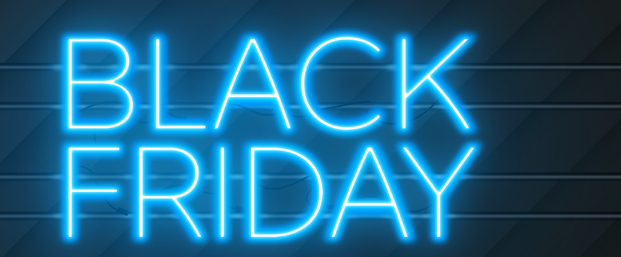 THE BLACK FRIDAY WEEK.