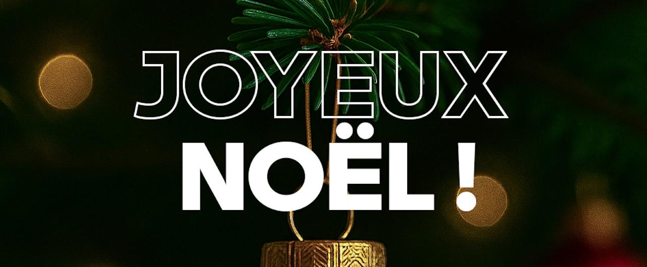 JOYEUX NOËL.